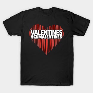 'Valentines Schmalentines' Sweet Valentines Lovers Gift T-Shirt